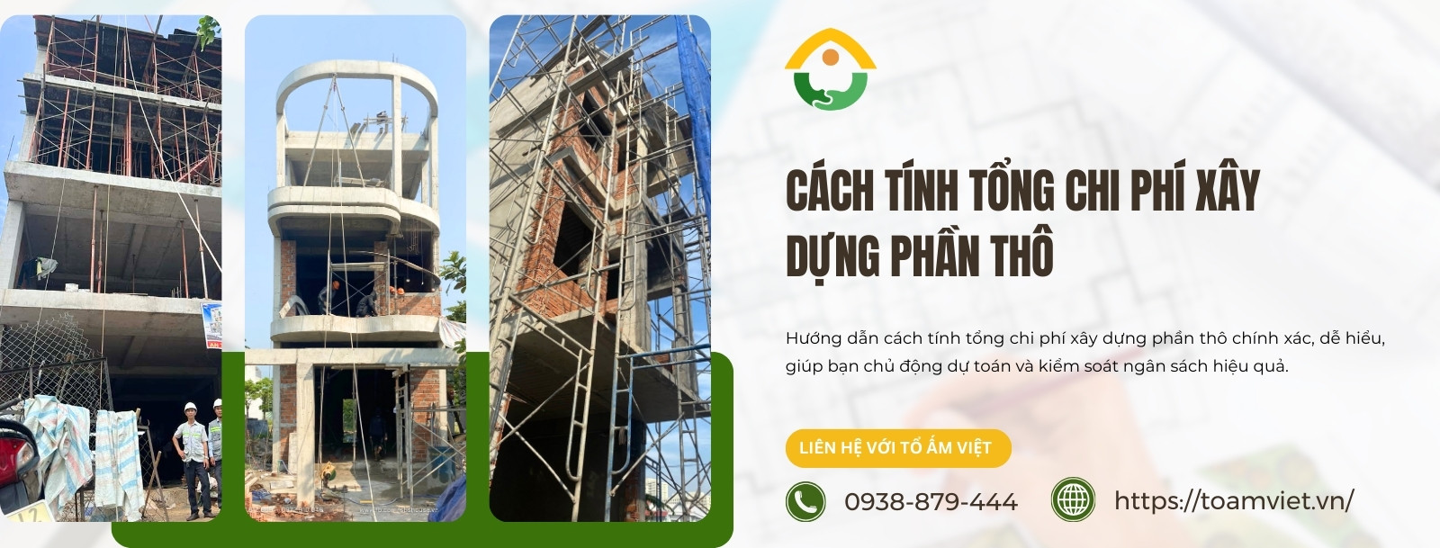 Cách tính tổng chi phí xây dựng phần thô