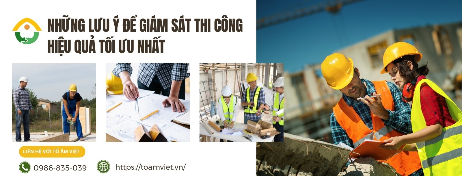 Những Lưu Ý Để Giám Sát Thi Công Hiệu Quả 