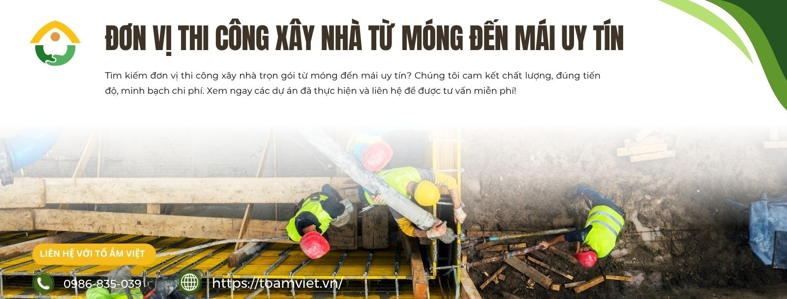 Đơn Vị Thi Công Xây Nhà Từ Móng Đến Mái Uy Tín