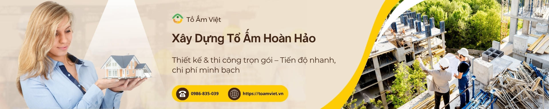 Xây dựng tổ ấm hoàn hảo cùng Tổ Ấm Việt
